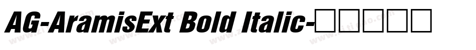 AG-AramisExt Bold Italic字体转换